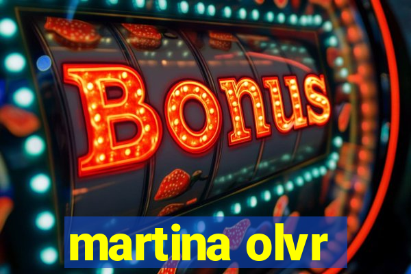 martina olvr